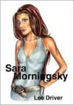 Sara Morningsky - Lee Driver