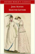 Selected Letters - Vivien Jones, Jane Austen