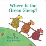 Where Is the Green Sheep? - Judy Horacek, Mem Fox