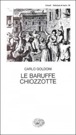 Le baruffe chiozzotte - Carlo Goldoni, Guido Davico Bonino