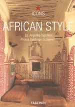 African Style: Exteriors, Interiors, Details - Christiane Reiter, Christiane Reiter, Taschen