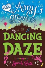 Dancing Daze. by Sarah Webb - Sarah Webb