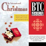 An International Christmas: Seasonal Stories and Poems from Canada and Around the World - Milton Acorn, Annie Dillard