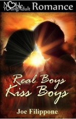 Real Boys Kiss Boys - Joe Filippone