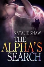 The Alpha's Search - Natalie Shaw