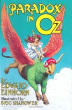 Paradox in Oz - Edward Einhorn, Eric Shanower