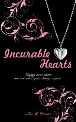 Incurable Hearts - Ellie R. Hunter