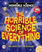 The Horrible Science of Everything (Horrible Science) - Nick Arnold, Tony De Saulles