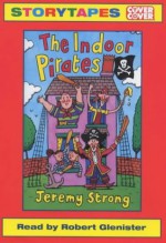 The Indoor Pirates - Jeremy Strong, Robert Glenister