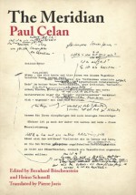 The Meridian: Final Version�Drafts�Materials - Paul Celan, Bernhard Böschenstein, Heino Schmull, Pierre Joris