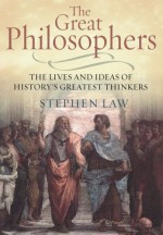 The Great Philosophers - Stephen Law