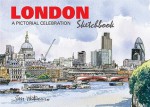 London Sketchbook (Pictorial Celebration) - Jim Watson