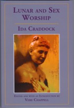 Lunar and Sex Worship - Ida Craddock, Vere Chappell