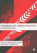 Theories of Urban Politics - Jonathan S Davies, David Imbroscio