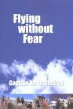 Flying Without Fear. Keith Godfrey - Keith Godfrey, Gordon Redrup