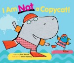 I Am Not a Copycat! - Ann Bonwill, Simon Rickerty