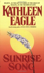 Sunrise Song - Kathleen Eagle