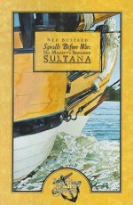 Squalls Before War: His Majesty's Schooner Sultana - Ned Bustard