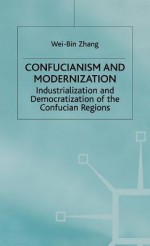 Confucianism and Modernism - Wei-Bin (Associate Professor of Economics Zhang, zhang