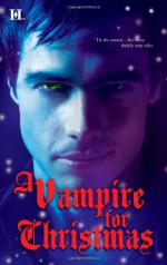 A Vampire for Christmas - Laurie London, Michele Hauf, Caridad Piñeiro, Alexis Morgan