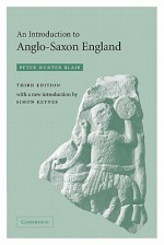 An Introduction to Anglo-Saxon England - Peter Hunter Blair