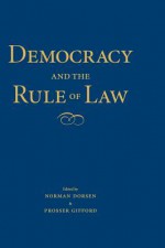 Democracy and the Rule of Law - Norman Dorsen