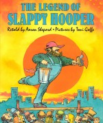 The Legend of Slappy Hooper - Aaron Shepard