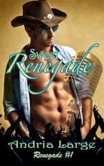 Sweet Renegade - Andria Large