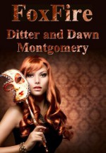 FoxFire (Dark Talisman) - Dawn Montgomery, Ditter