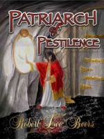 Milward Chronicles Book 4: The Patriarch of Pestilence - Robert Beers