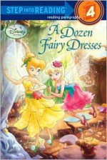 A Dozen Fairy Dresses (Disney Fairies) - Tennant Redbank, Walt Disney Company