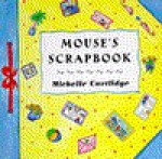 Mouse's Scrapbook - Michelle Cartlidge