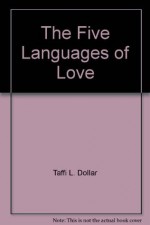 Five Languages of Love - Taffi L. Dollar