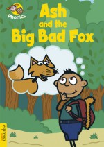 Ash and the Big Bad Fox - Sue Graves