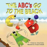 The ABC's Go to the Beach - Alicia Freitas, Swapan Debnath