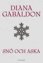 Snö och aska (Outlander #6) - Lisbet Holst, Diana Gabaldon