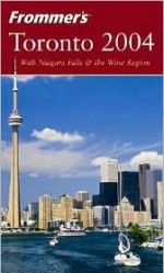 Frommer's Toronto 2004 - Hilary Davidson