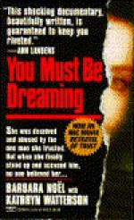 You Must Be Dreaming - Kathryn Watterson