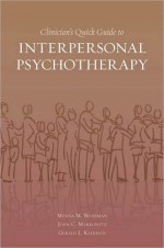 Clinician's Quick Guide to Interpersonal Psychotherapy - Myrna M. Weissman