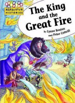 The King and the Great Fire - Lynne Benton