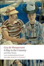 A Day in the Country and Other Stories - Guy de Maupassant, David Coward
