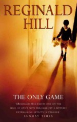 The Only Game - Seán Barrett, Reginald Hill