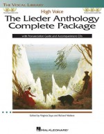 The Lieder Anthology Complete Package - High Voice: Book/Pronunciation Guide/Accompaniment CDs (The Vocal Library) - Hal Leonard Publishing Company, Richard Walters, Virginia Saya