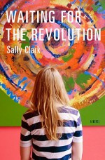 Waiting for the Revolution - Sally Clark