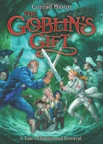 The Goblin's Gift: Tales of Fayt, Book 2 - Conrad Mason