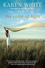 The Color of Light - Karen White