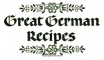 Great German Recipes - Editor, Lynn Hattery-Beyer