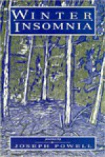 Winter Insomnia: Poems - Joseph Powell