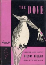 The Dove - Wilson Tucker