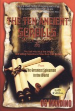 The 10 Ancient Scrolls for Suc - Og Mandino